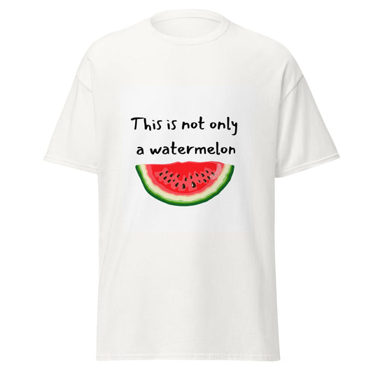 This is not only a watermelon T-Shirt