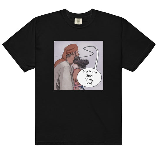 She is the soul of my soul - Unisex t-shirt